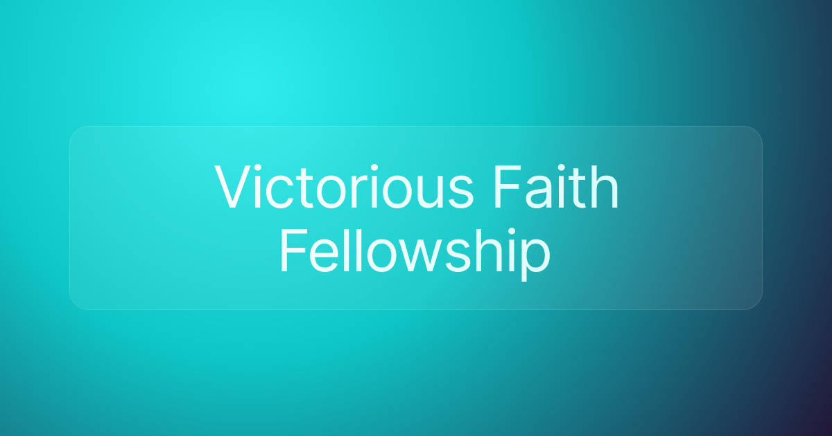 Victorious Faith Fellowship