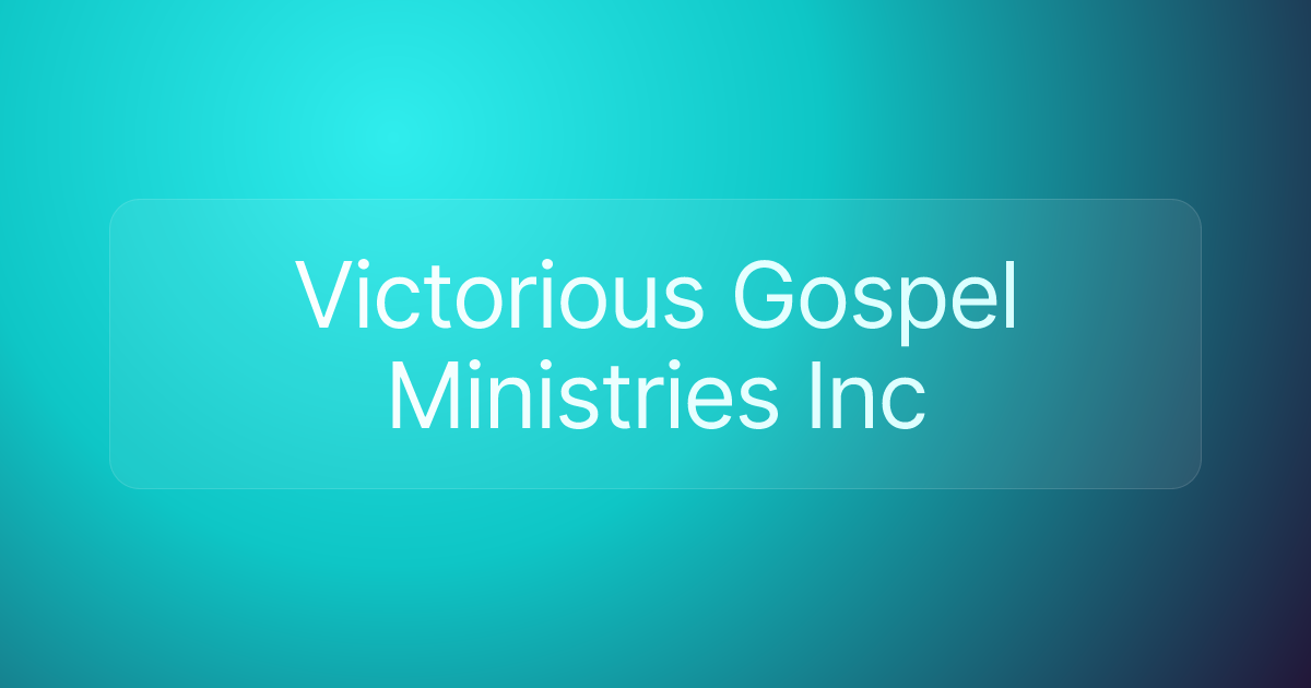 Victorious Gospel Ministries Inc