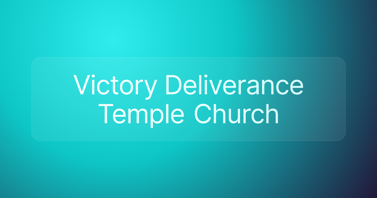 Victory Deliverance Temple Church