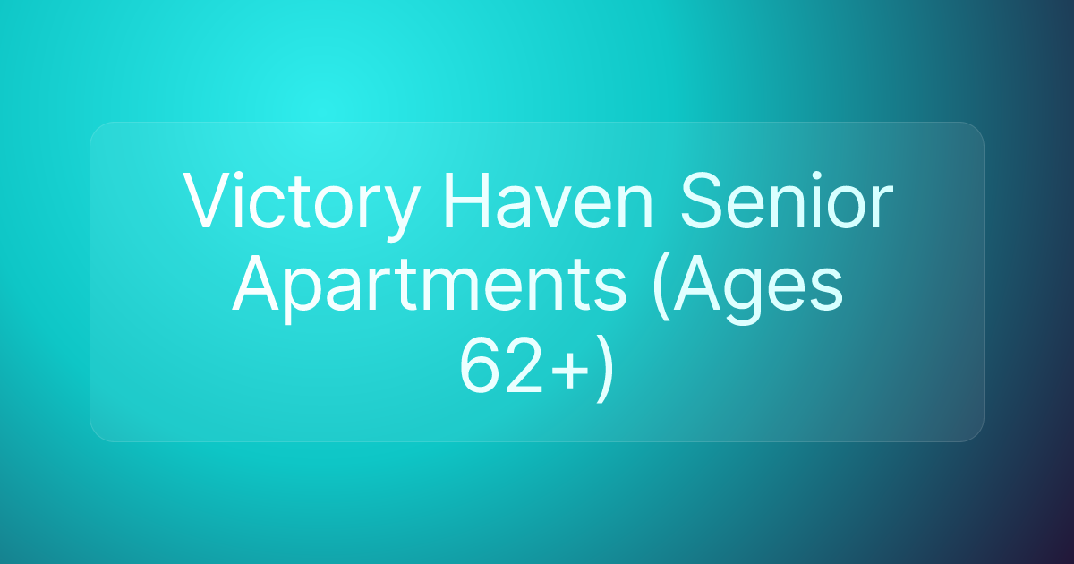 Victory Haven Senior Apartments (Ages 62+)