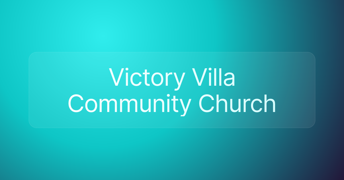 Victory Villa Community Church