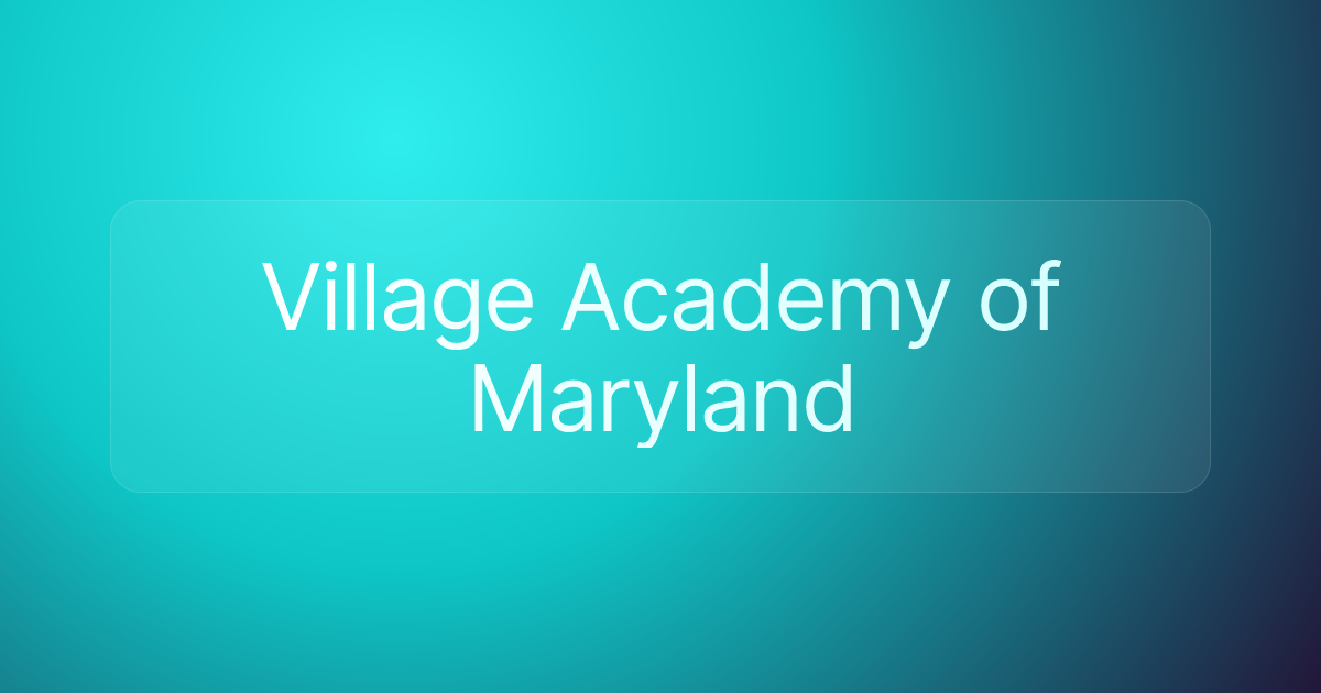 Village Academy of Maryland
