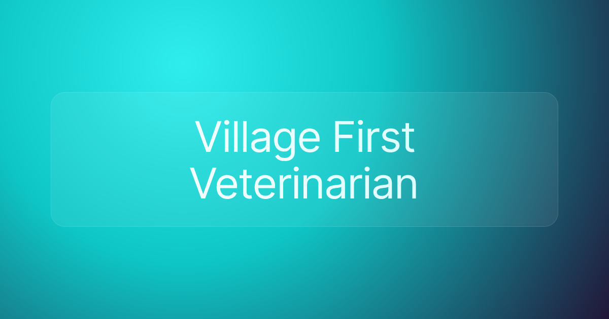 Village First Veterinarian