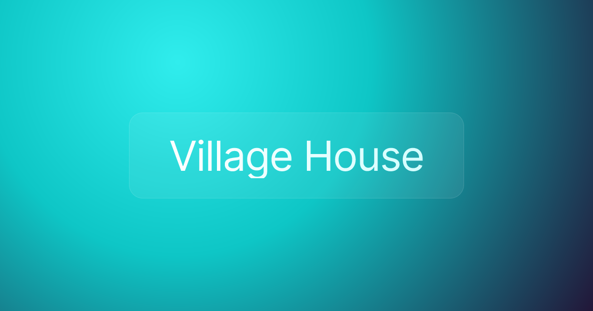 Village House