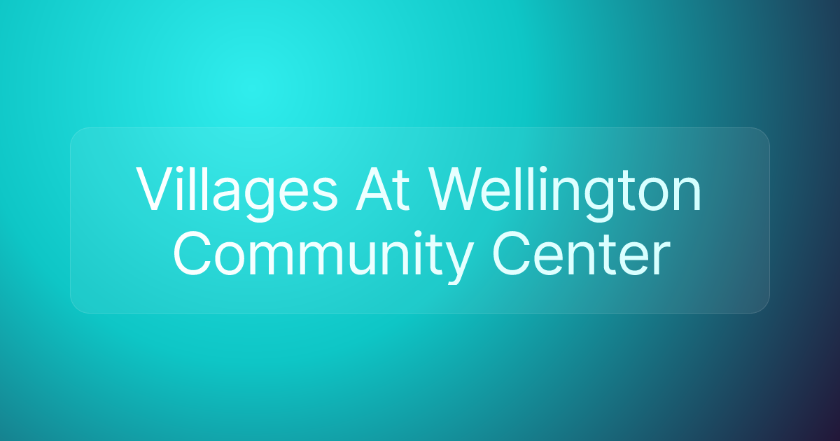 Villages At Wellington Community Center