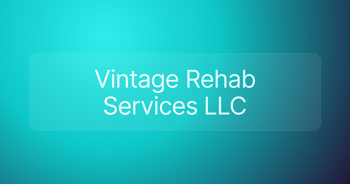 Vintage Rehab Services LLC