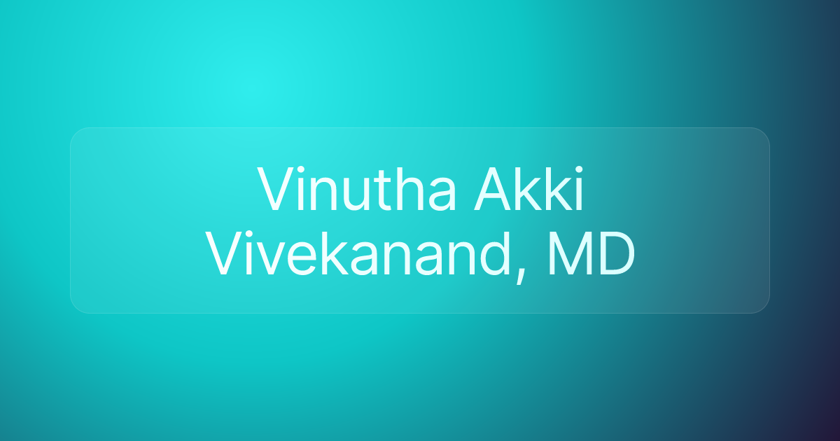 Vinutha Akki Vivekanand, MD