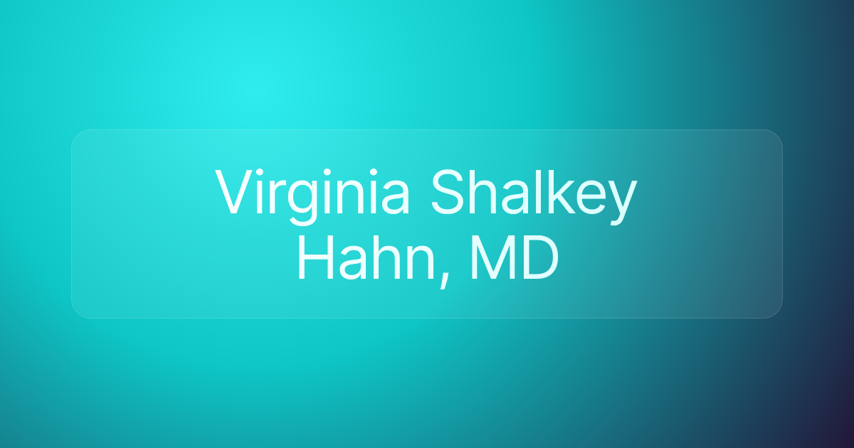 Virginia Shalkey Hahn, MD