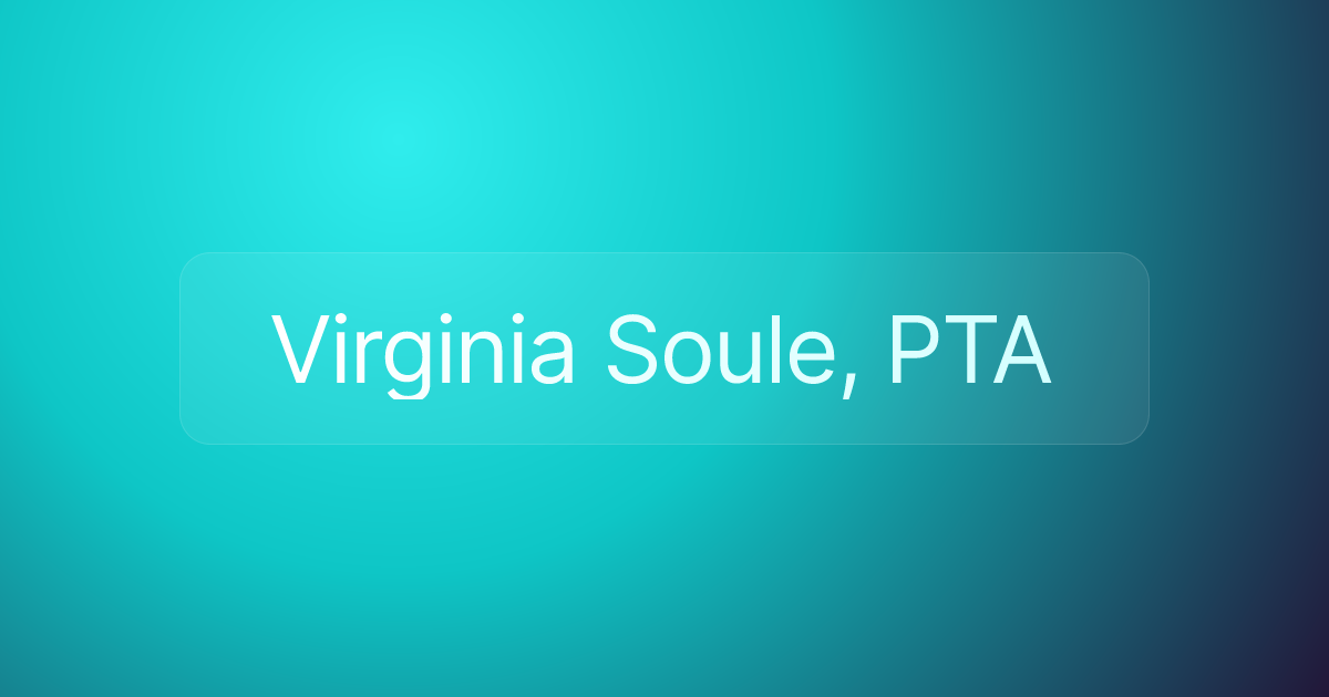 Virginia Soule, PTA