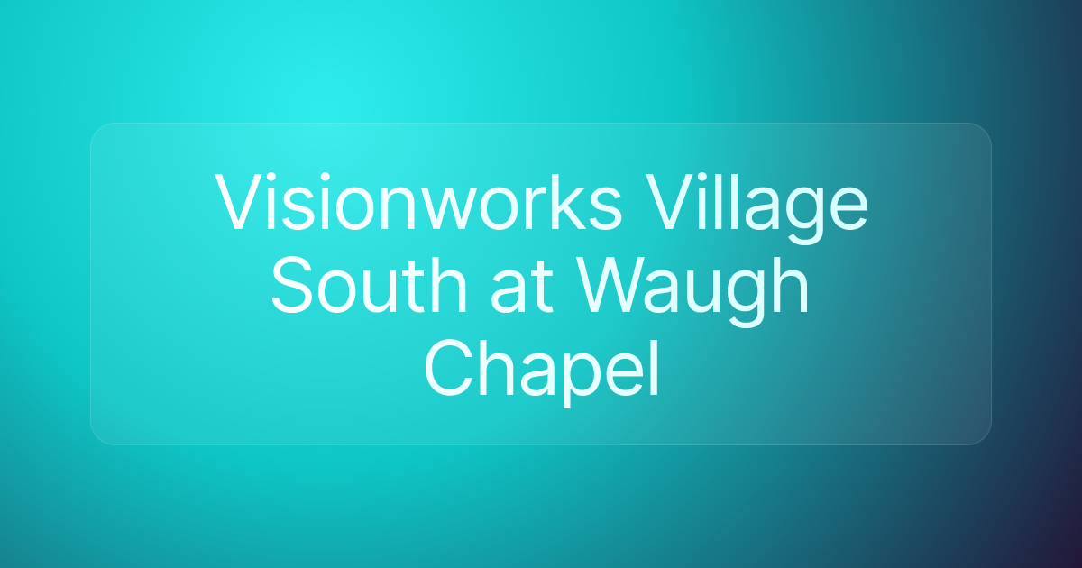Visionworks Village South at Waugh Chapel