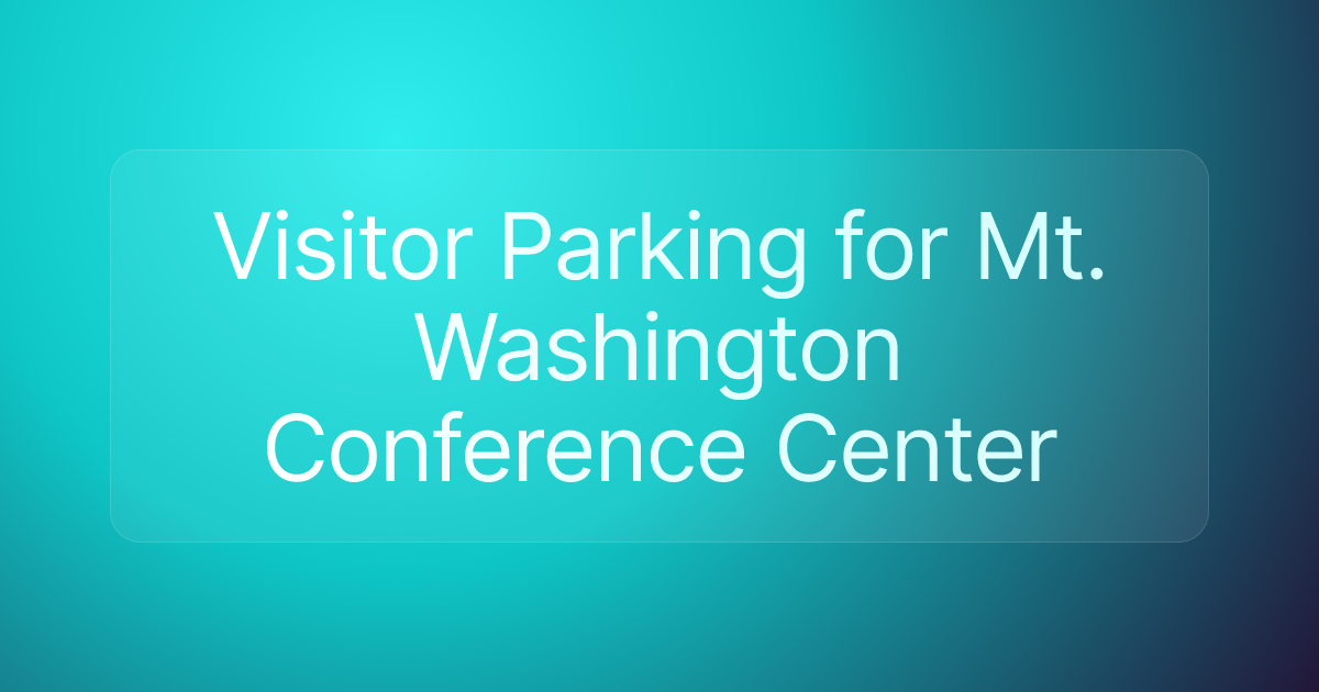 Visitor Parking for Mt. Washington Conference Center