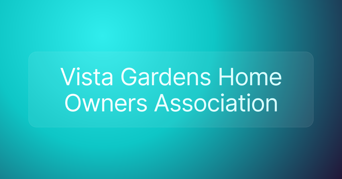 Vista Gardens Home Owners Association