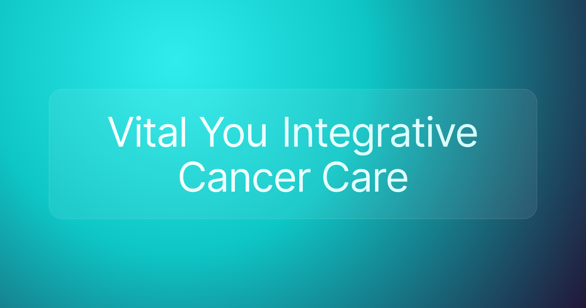 Vital You Integrative Cancer Care