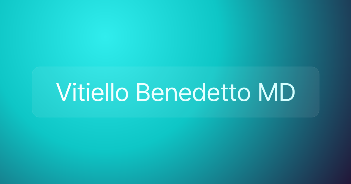 Vitiello Benedetto MD