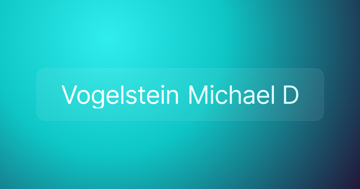 Vogelstein Michael D