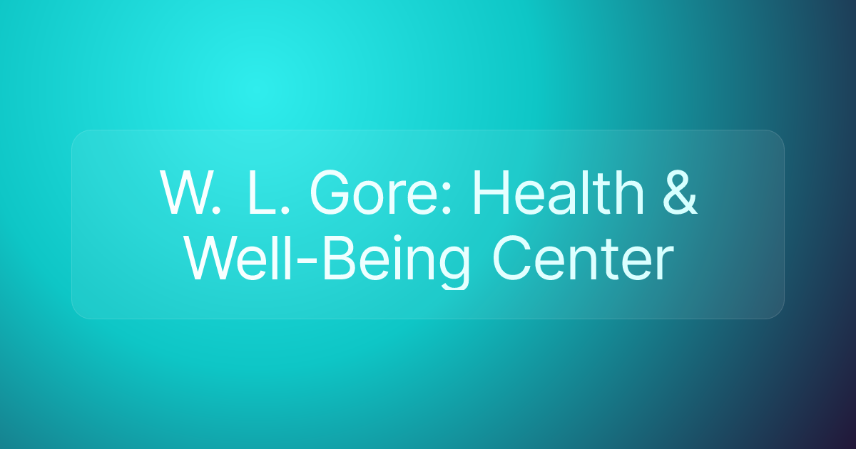 W. L. Gore: Health & Well-Being Center