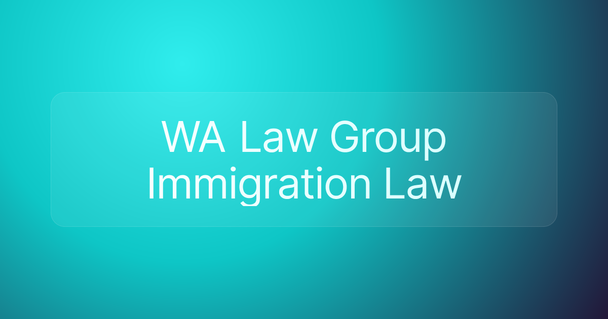 WA Law Group Immigration Law