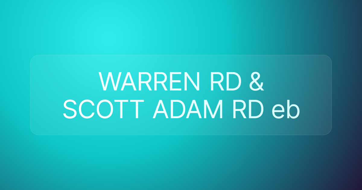 WARREN RD & SCOTT ADAM RD eb