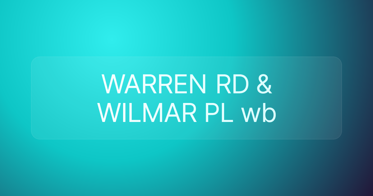 WARREN RD & WILMAR PL wb