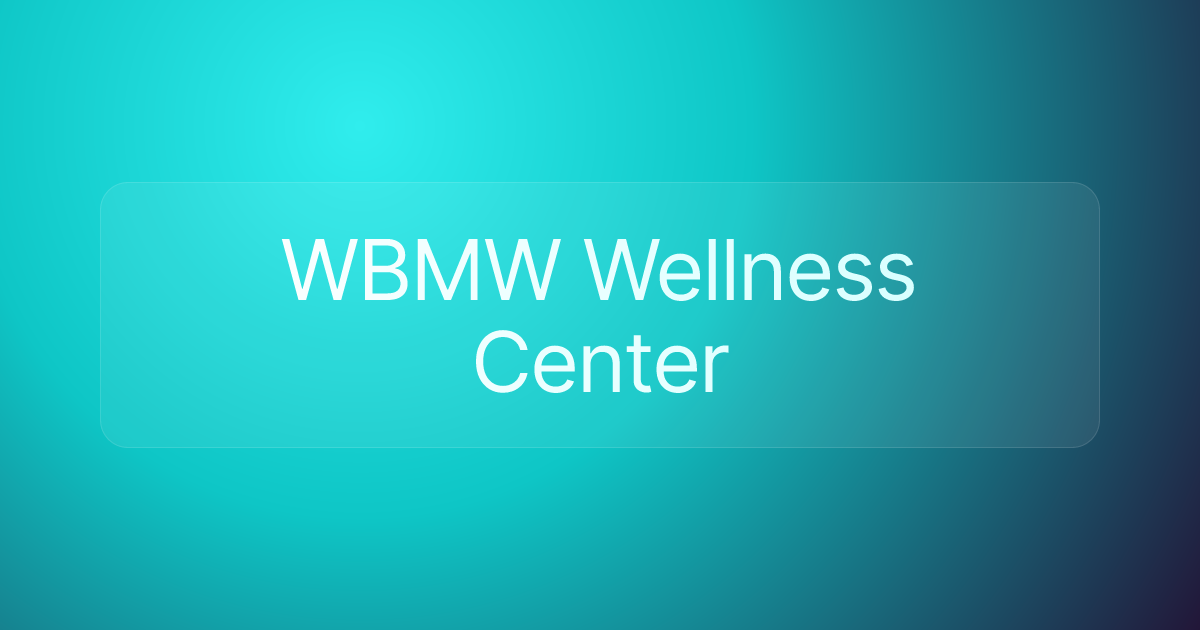 WBMW Wellness Center