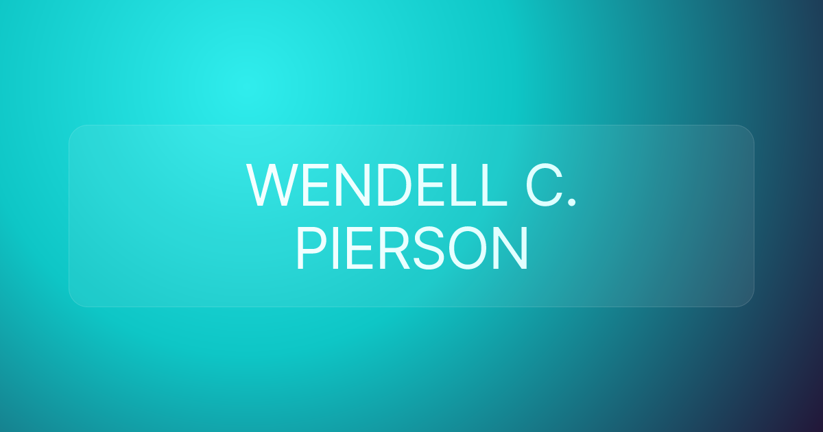WENDELL C. PIERSON