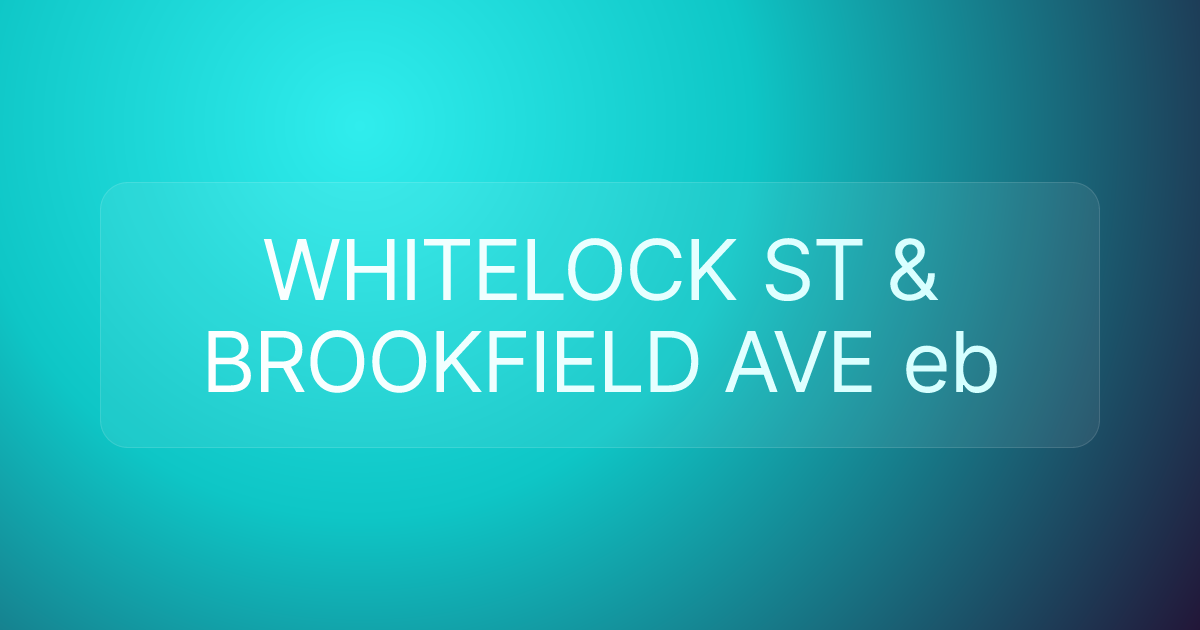 WHITELOCK ST & BROOKFIELD AVE eb