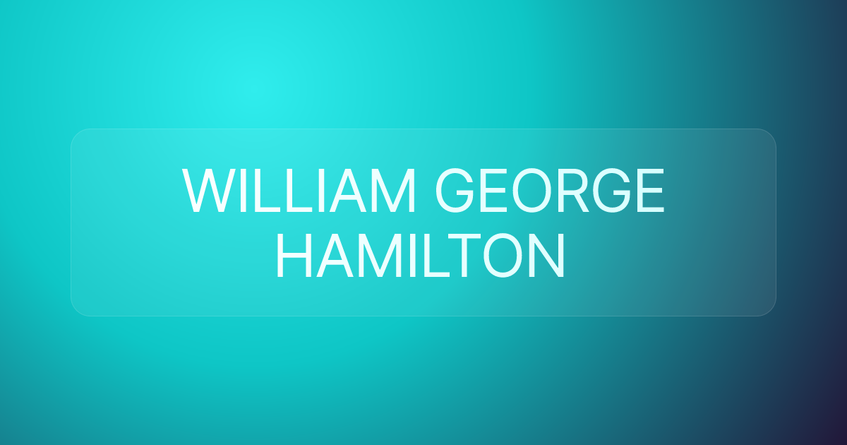 WILLIAM GEORGE HAMILTON