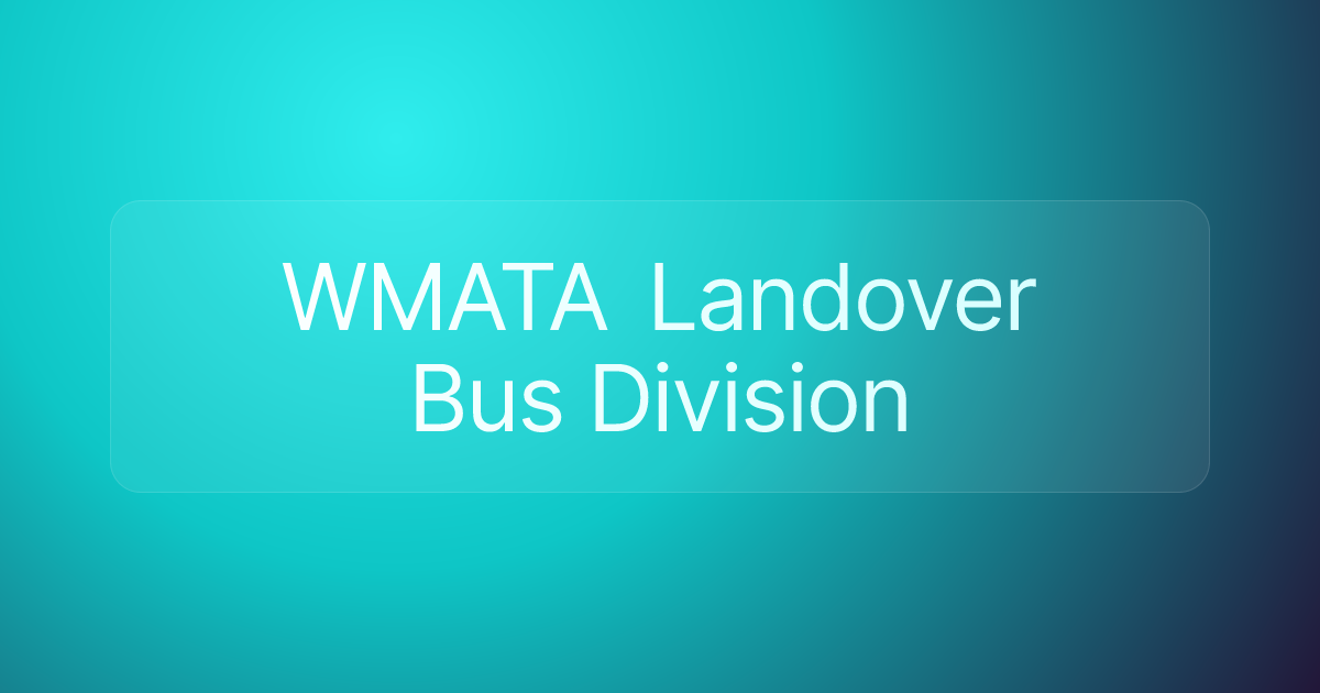 WMATA Landover Bus Division