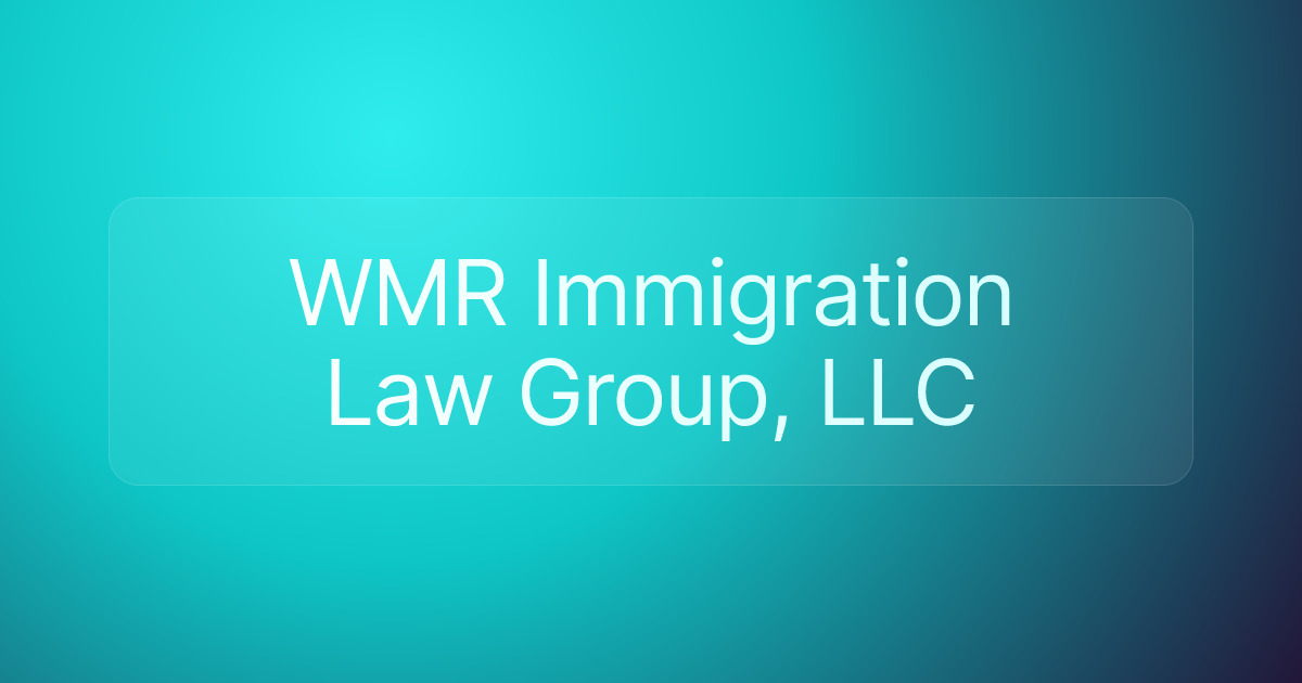 WMR Immigration Law Group, LLC