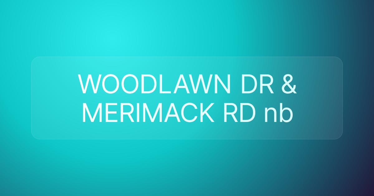 WOODLAWN DR & MERIMACK RD nb