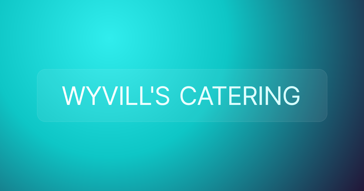 WYVILL'S CATERING