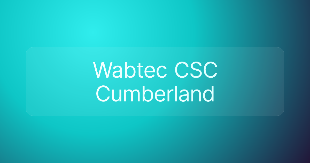 Wabtec CSC Cumberland