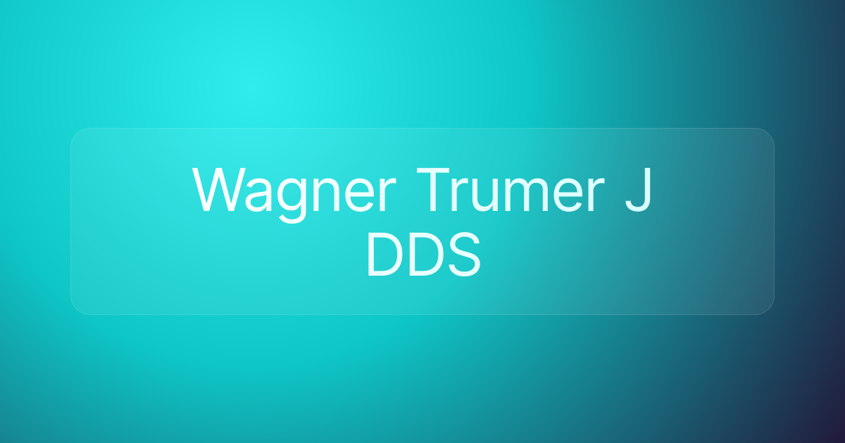 Wagner Trumer J DDS