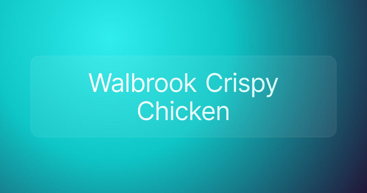 Walbrook Crispy Chicken