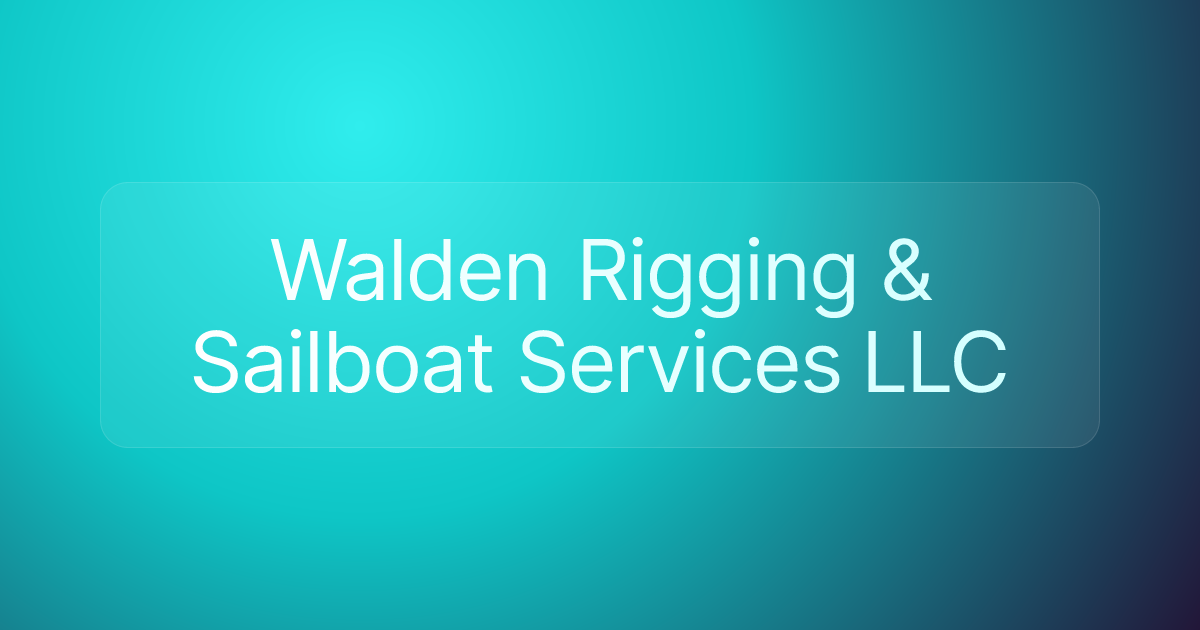 Walden Rigging & Sailboat Services LLC