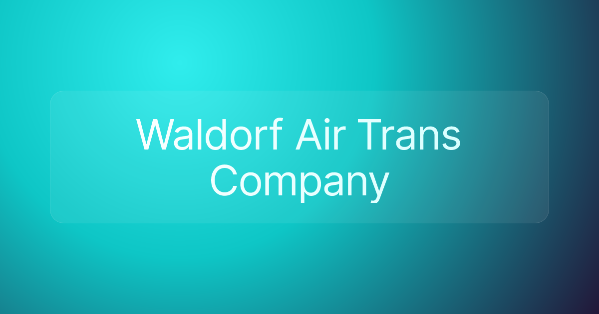 Waldorf Air Trans Company
