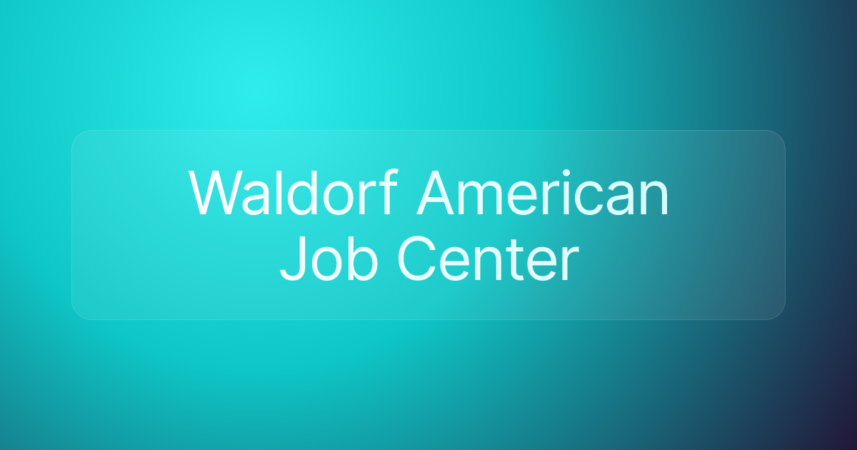 Waldorf American Job Center