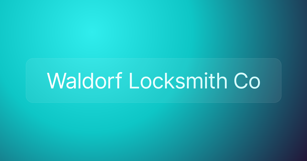 Waldorf Locksmith Co