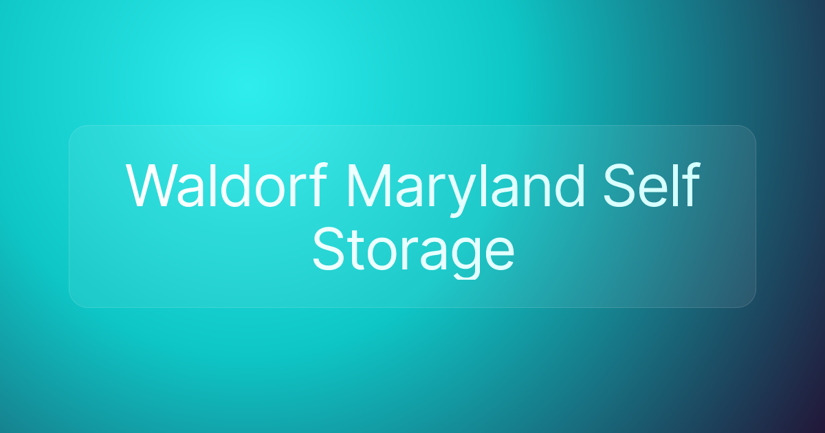 Waldorf Maryland Self Storage