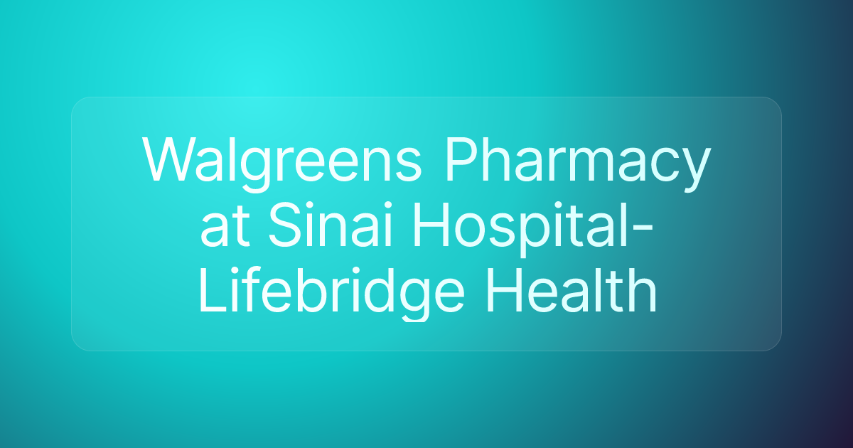 Walgreens Pharmacy at Sinai Hospital-Lifebridge Health