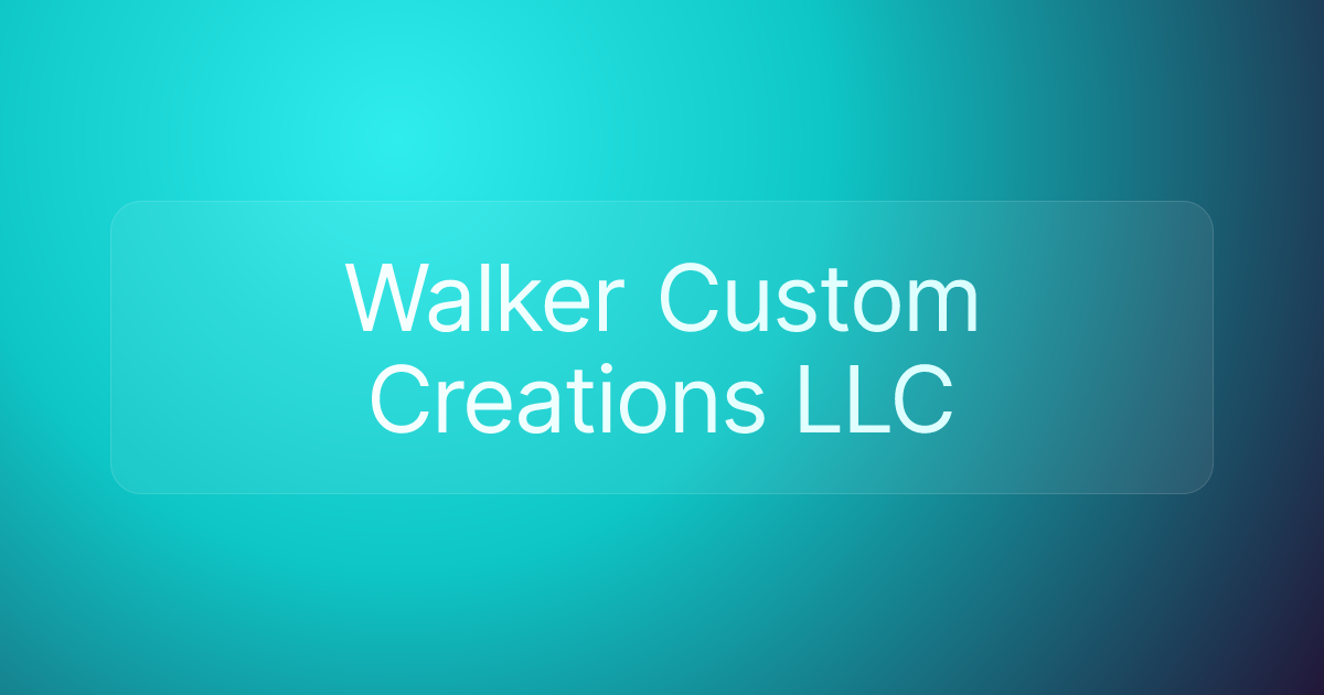 Walker Custom Creations LLC
