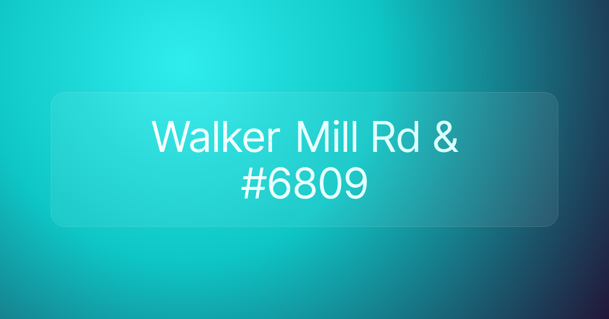 Walker Mill Rd & #6809