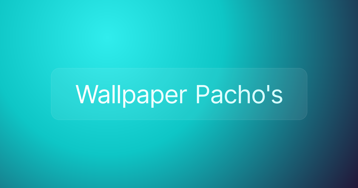 Wallpaper Pacho's