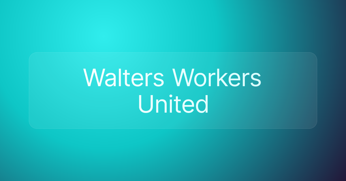 Walters Workers United