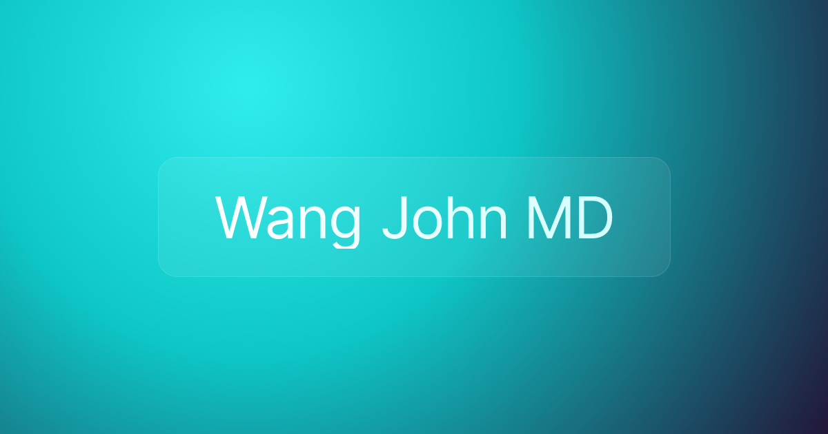 Wang John MD