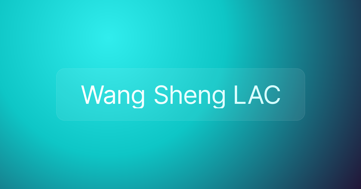 Wang Sheng LAC