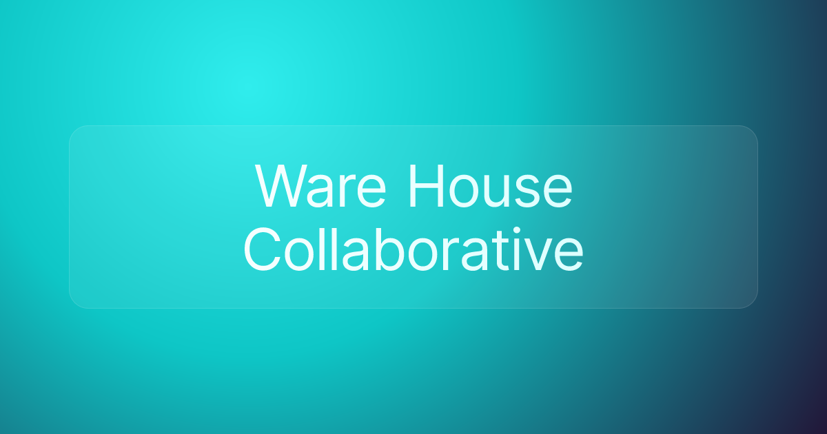 Ware House Collaborative