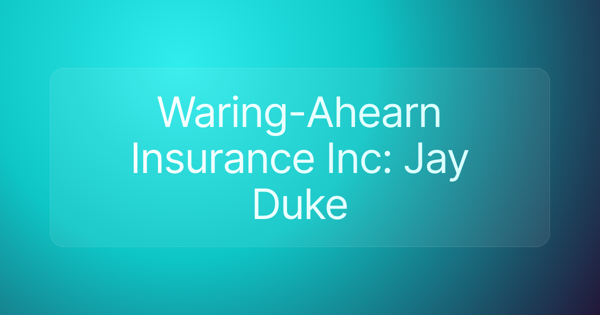 Waring-Ahearn Insurance Inc: Jay Duke
