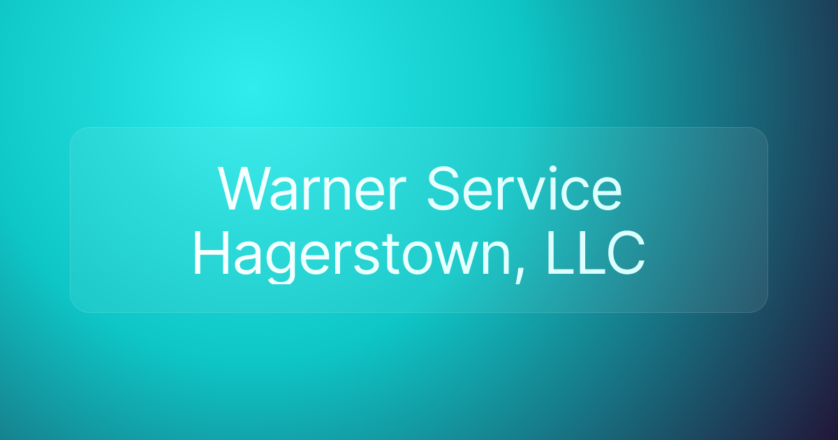 Warner Service Hagerstown, LLC