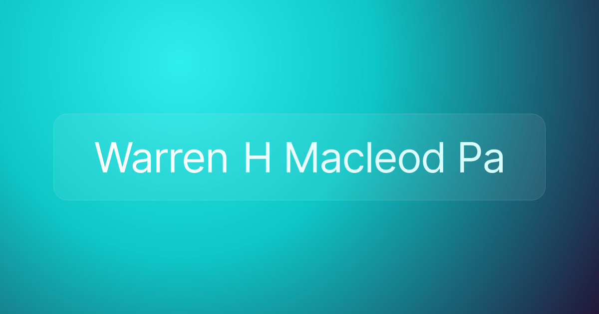 Warren H Macleod Pa